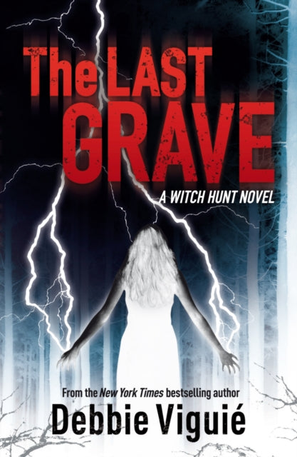 Book cover of: Last Grave. By: Debbie Viguié