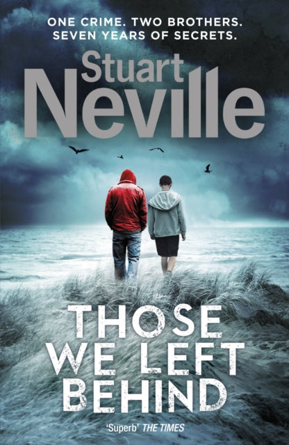 Book cover of: Those We Left Behind. By: Stuart Neville