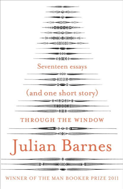 Book cover of: Through the Window. By: Julian Barnes