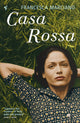 Book cover of: Casa Rossa. By: Francesca Marciano