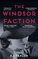 Book cover of: Windsor Faction. By: D. J. Taylor