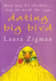Book cover of: Dating Big Bird. By: Laura Zigman