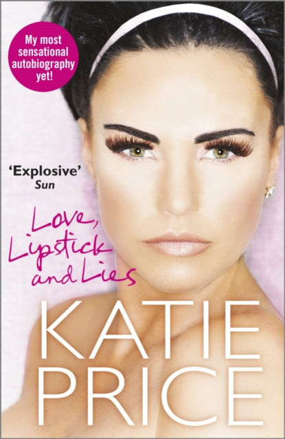 Book cover of: Love, Lipstick and Lies. By: Katie Price