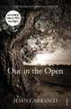 Book cover of: Out in the Open. By: Jesús Carrasco