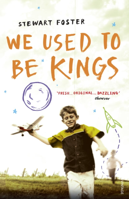 Book cover of: We Used to Be Kings. By: Stewart Foster