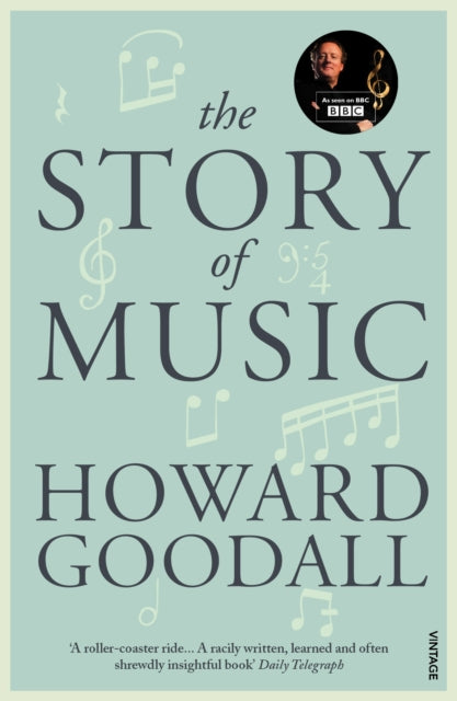 Story of Music 9780099587170 Howard Goodall