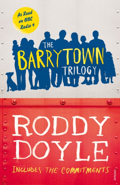 Book cover of: Barrytown Trilogy. By: Roddy Doyle