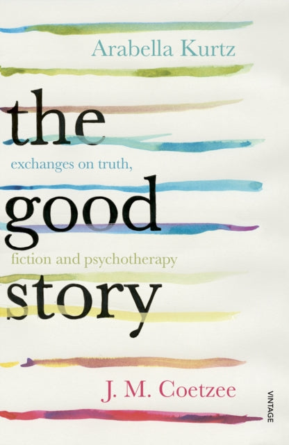 Book cover of: Good Story. By: J. M. Coetzee