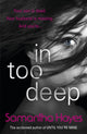 Book cover of: In Too Deep. By: Samantha Hayes