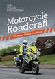 Book cover of: Motorcycle roadcraft: the police rider's handbook. By: The Stationery Office