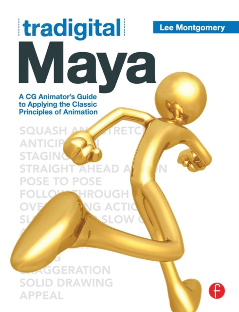 Book cover of: Tradigital Maya. By: Lee Montgomery