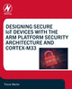 Book cover of: Designing Secure IoT Devices with the Arm Platform Security Architecture and Cortex-M33. By: Trevor Martin