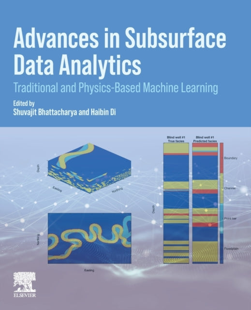 Book cover of: Advances in Subsurface Data Analytics. By: Shuvajit Bhattacharya