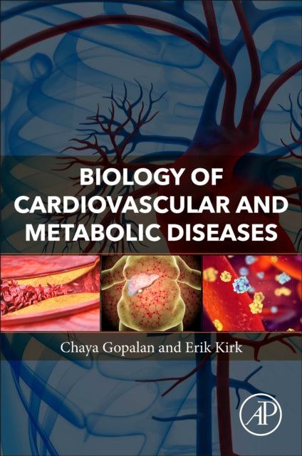 Book cover of: Biology of Cardiovascular and Metabolic Diseases. By: Chaya Gopalan