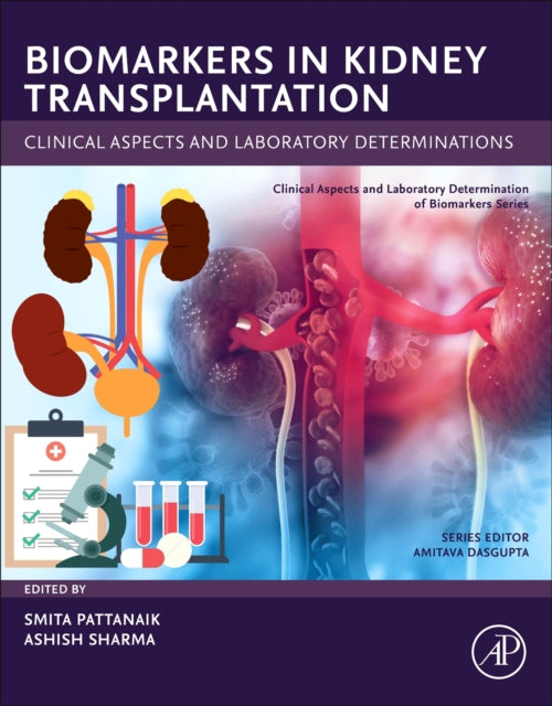 Book cover of: Biomarkers in Kidney Transplantation. By: Dr Smita Pattanaik