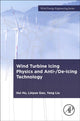 Book cover of: Wind Turbine Icing Physics and Anti-/De-Icing Technology. By: Hui Hu