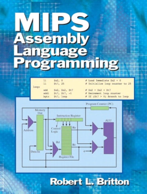 Book cover of: MIPS Assembly Language Programming. By: Robert Britton