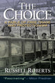 Book cover of: Choice, The. By: Russell Roberts, Russell D Roberts