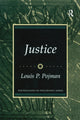 Book cover of: Justice. By: Louis P. Pojman