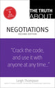 Book cover of: Truth About Negotiations, The. By: THOMPSON  LEIGH