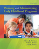 Book cover of: Planning and Administering Early Childhood Programs. By: Nancy K. Freeman