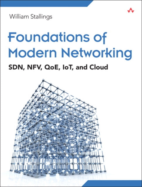 Book cover of: Foundations of Modern Networking. By: STALLINGS, WILLIAM