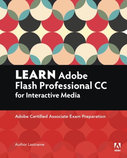 Book cover of: Learn Adobe Animate CC for Interactive Media. By: Joseph Labrecque