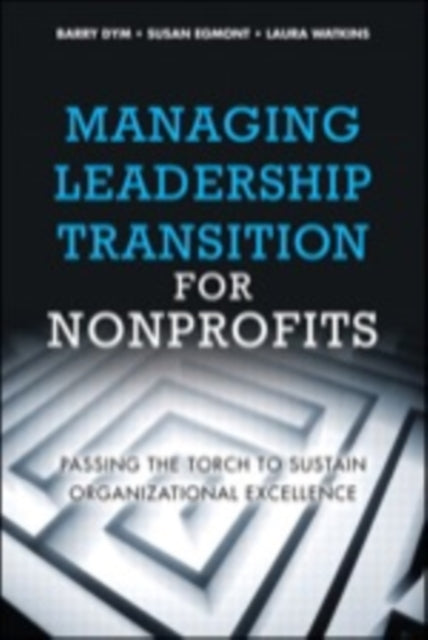 Book cover of: Managing Leadership Transition for Nonprofits. By: DYM  BARRY