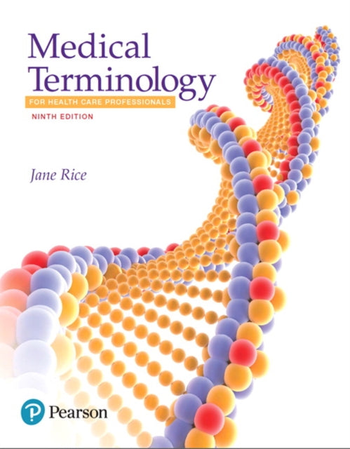 Book cover of: Medical Terminology for Health Care Professionals. By: Jane Rice