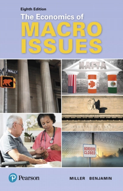 Economics of Macro Issues, The