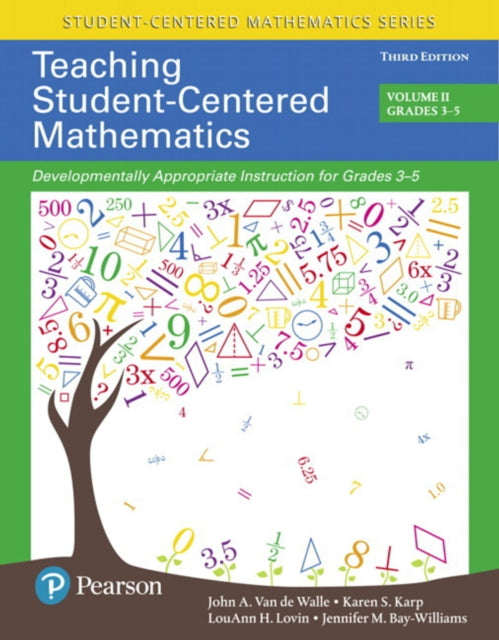 Book cover of: Teaching Student-Centered Mathematics. By: John A. Van de Walle