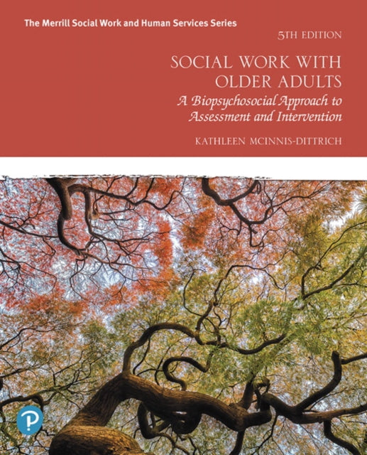 Book cover of: Social Work with Older Adults. By: Kathleen McInnis-Dittrich