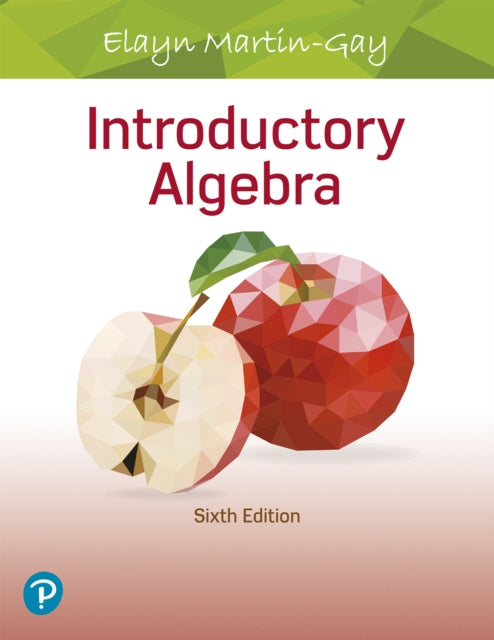 Book cover of: Introductory Algebra. By: K. Elayn Martin-Gay