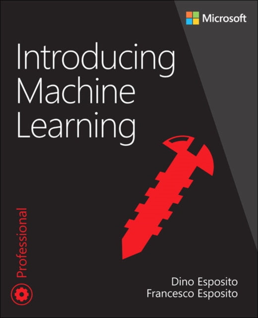 Book cover of: Introducing Machine Learning. By: Dino Esposito