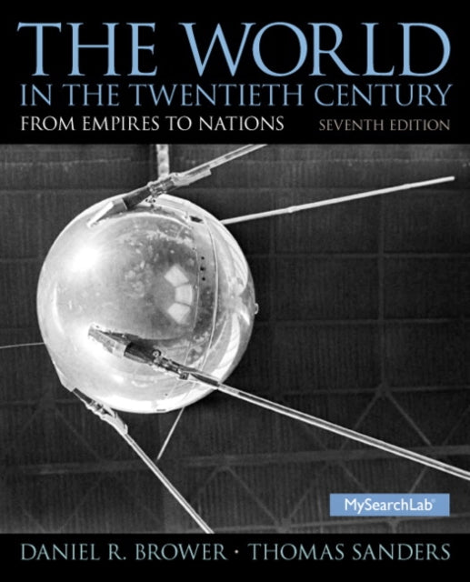 Book cover of: World in the Twentieth Century, The. By: Daniel R. Brower