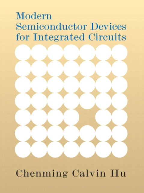 Book cover of: Modern Semiconductor Devices for Integrated Circuits