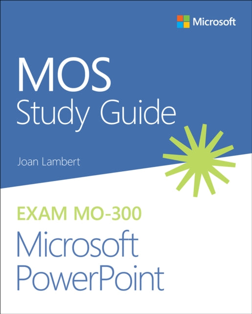 Book cover of: MOS Study Guide for Microsoft PowerPoint Exam MO-300. By: Joan Lambert
