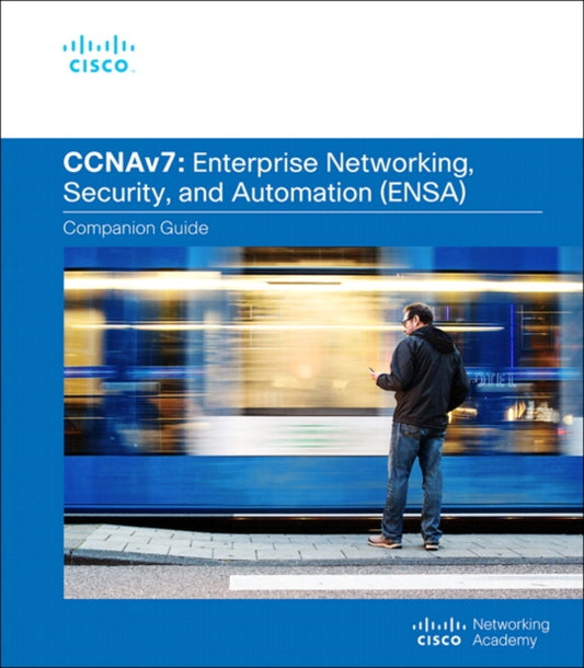 Book cover of: Enterprise Networking, Security, and Automation Companion Guide (CCNAv7). By: Cisco Networking Cisco Networking Academy