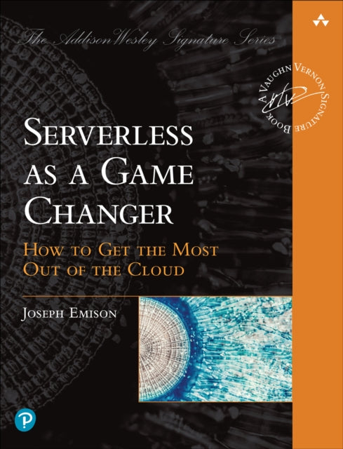 Book cover of: Serverless as a Game Changer. By: JOSEPH EMISON
