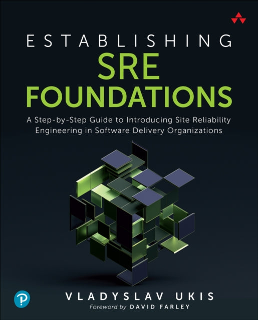 Book cover of: Establishing SRE Foundations. By: VLADYSLAV UKIS