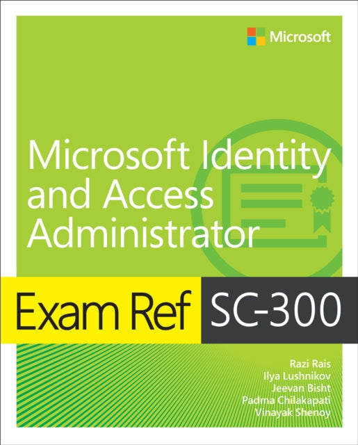 Book cover of: Exam Ref SC-300 Microsoft Identity and Access Administrator. By: Razi Rais