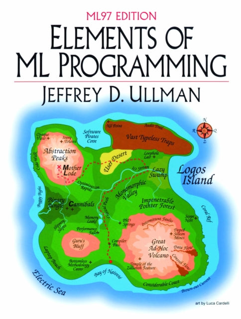 Book cover of: Elements of ML Programming, ML97 Edition. By: Jeffrey D. Ullman
