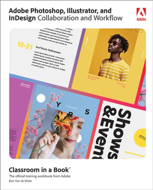 Adobe Photoshop, Illustrator, and InDesign Collaboration and Workflow