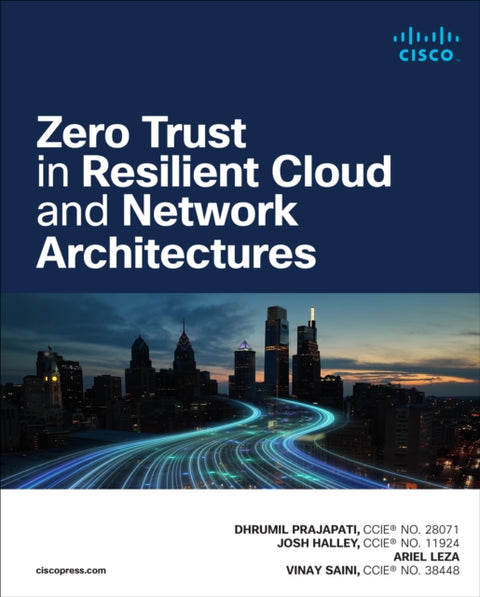 Zero Trust in Resilient Cloud and Network Architectures