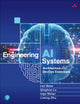 Book cover of: Engineering AI Systems. By: BASS, LEN ET AL