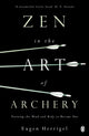 Book cover of: Zen in the Art of Archery