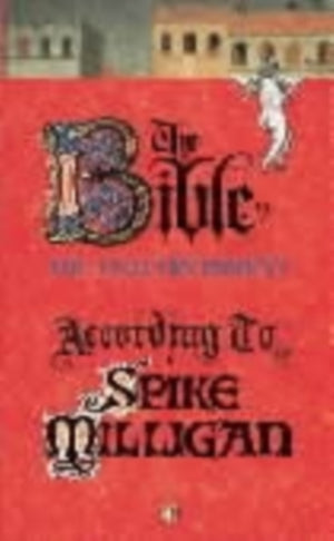 The Bible According to Spike Milligan