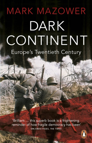 Dark Continent, Europe's Twentieth Century