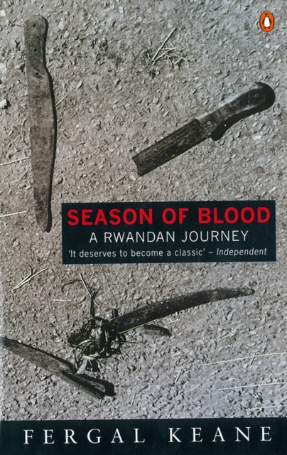 Book cover of: Season of Blood. By: Fergal Keane