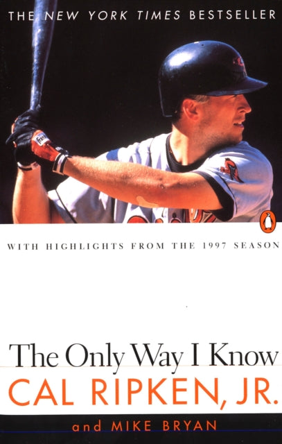 Book cover of: Only Way I Know. By: Ripken, Cal